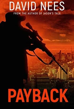 Payback: A sniper seeking revenge terrorizes the mob (Assassin Series Book 1)